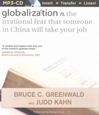 Globalization : N. - the irrational fear that someone in china will take your job （MP3 UNA）