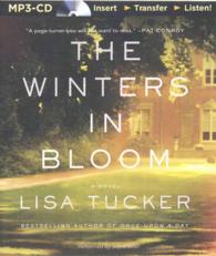The Winters in Bloom : A Novel （MP3 UNA）