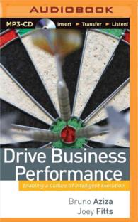 Drive Business Performance : Enabling a Culture of Intelligent Execution （MP3 ABR）