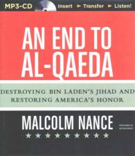An End to Al-Qaeda : Destroying Bin Laden's Jihad and Restoring America's Honor （MP3 UNA）