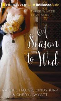 A Season to Wed (7-Volume Set) : Three Winter Love Stories, Library Edition (Year of Weddings) （Unabridged）