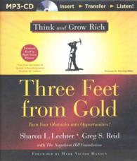 Three Feet from Gold : Turn Your Obstacles into Opportunities! (Think and Grow Rich) （MP3 UNA）