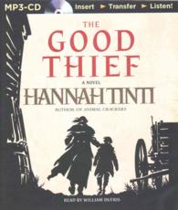 The Good Thief : A Novel （MP3 UNA）
