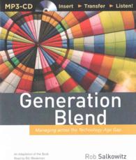 Generation Blend : Managing across the Technology Age Gap （MP3 ABR）