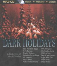Dark Holidays : A Collection of Ghost Stories （MP3 UNA）