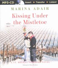 Kissing under the Mistletoe (A St. Helena Vineyard) （MP3 UNA）