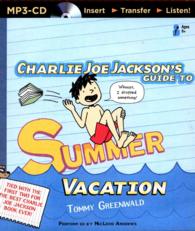 Charlie Joe Jackson's Guide to Summer Vacation (Charlie Joe Jackson) （MP3 UNA）