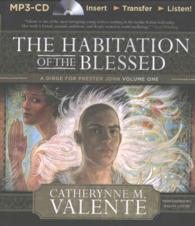 The Habitation of the Blessed : A Dirge for Prester John (Prester John Trilogy) （MP3 UNA）