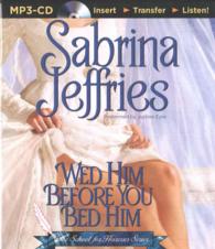 Wed Him before You Bed Him (School for Heiresses) （MP3 UNA）
