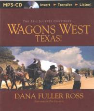 Wagons West Texas! （MP3 UNA）