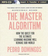 The Master Algorithm : How the Quest for the Ultimate Learning Machine Will Remake Our World （MP3 UNA）