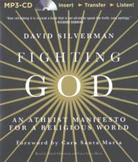 Fighting God : An Atheist Manifesto for a Religious World （MP3 UNA）