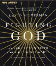 Fighting God : An Atheist Manifesto for a Religious World （MP3 UNA）