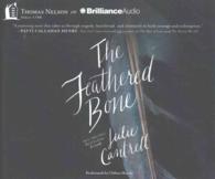 The Feathered Bone (10-Volume Set) （Unabridged）