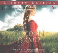 The Golden Braid (7-Volume Set) : Library Edition （Unabridged）