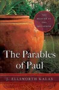 The Parables of Paul : The Master of the Metaphor