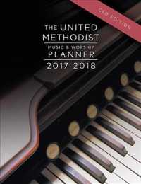 The United Methodist Music & Worship Planner 2017-2018 : Ceb Edition （EGMT SPI）