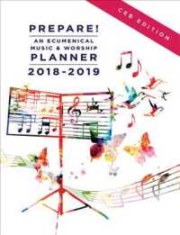 Prepare! 2018-2019 : An Ecumenical Music and Worship Planner: CEB Edition （SPI）