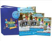 Deep Blue Connects One Room Sunday School Spring 2020 Kit : Loving God, Loving Neighbor Ages 3-12 (Deep Blue) （PAP/DVDR）