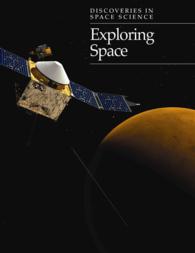 Exploring Space (Discoveries in Space Science) （Library Binding）