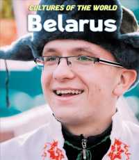 Belarus (Cultures of the World (Third Edition)(R)) （Library Binding）