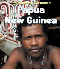 Papua New Guinea (Cultures of the World (Third Edition)(R)) （Library Binding）