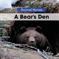 A Bear's Den (Animal Homes)