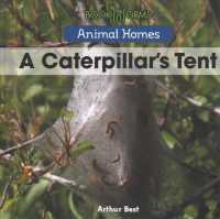 A Caterpillar's Tent (Animal Homes) （Library Binding）