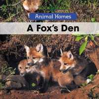 A Fox's Den (Animal Homes) （Library Binding）
