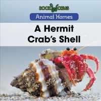 A Hermit Crab's Shell (Animal Homes)