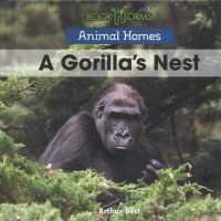 A Gorilla's Nest (Animal Homes) （Library Binding）