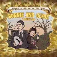 Bonnie and Clyde : A Deadly Duo (American Legends and Folktales)