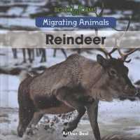 Reindeer (Migrating Animals) （Library Binding）
