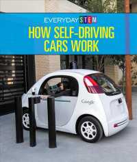 How Self-Driving Cars Work (Everyday Stem) （Library Binding）