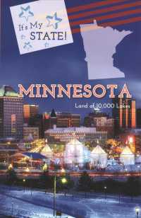 Minnesota : Land of 10,000 Lakes (It's My State! (Fourth Edition)(R))