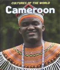 Cameroon (Cultures of the World (Third Edition)(R)) （3RD Library Binding）