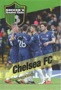 Chelsea FC (Soccer's Greatest Clubs) （Library Binding）