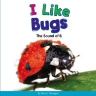 I Like Bugs : The Sound of B (The Consonants)