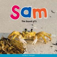 Sam : The Sound of S (Consonants)