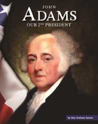 John Adams : Our 2nd President (United States Presidents) （Library Binding）