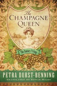 The Champagne Queen (The Century Trilogy)