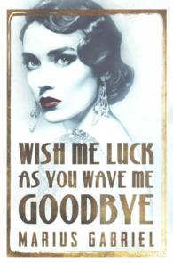 Wish Me Luck as You Wave Me Goodbye (The Redcliffe Sisters)