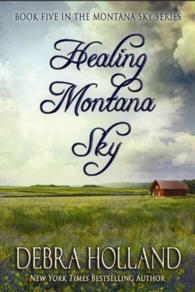 Healing Montana Sky (Montana Sky)