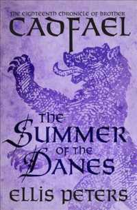 The Summer of the Danes (Chronicles of Brother Cadfael") 〈18〉