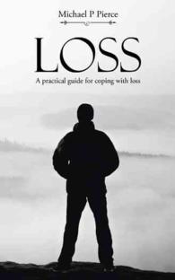 Loss: A practical guide for coping with loss