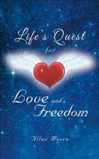 Lifes Quest for Love and Freedom