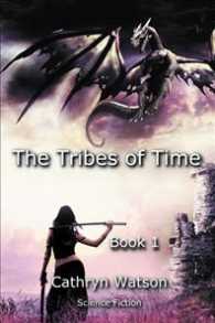 The Tribes of Time, Book One