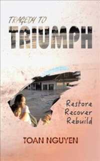 Tragedy to Triumph: Restore, Recover, Rebuild