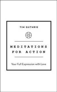 Meditations for Action : Your Full Expression with Love