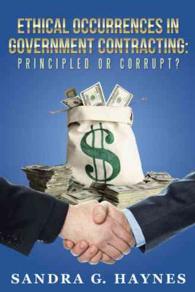 Ethical Occurrences in Government Contracting : Principled or Corrupt?